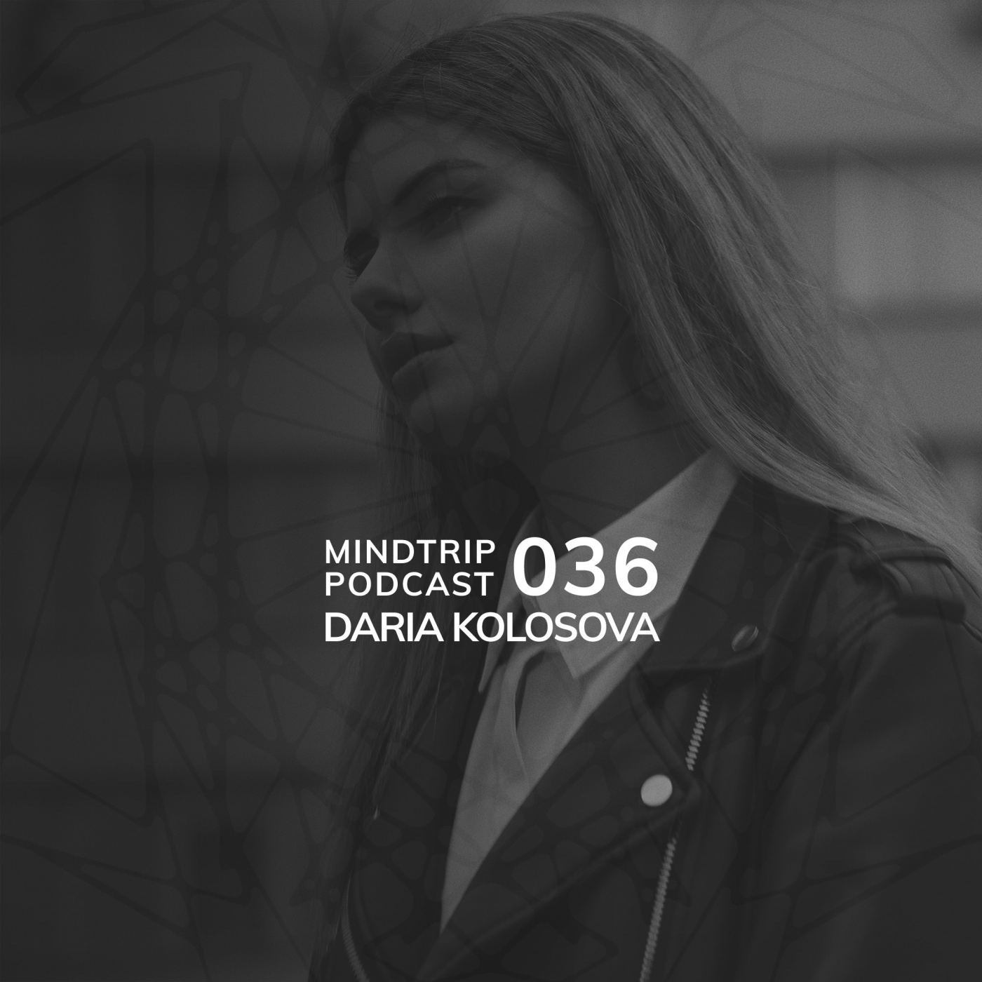 MindTrip Podcast 036 | Daria Kolosova