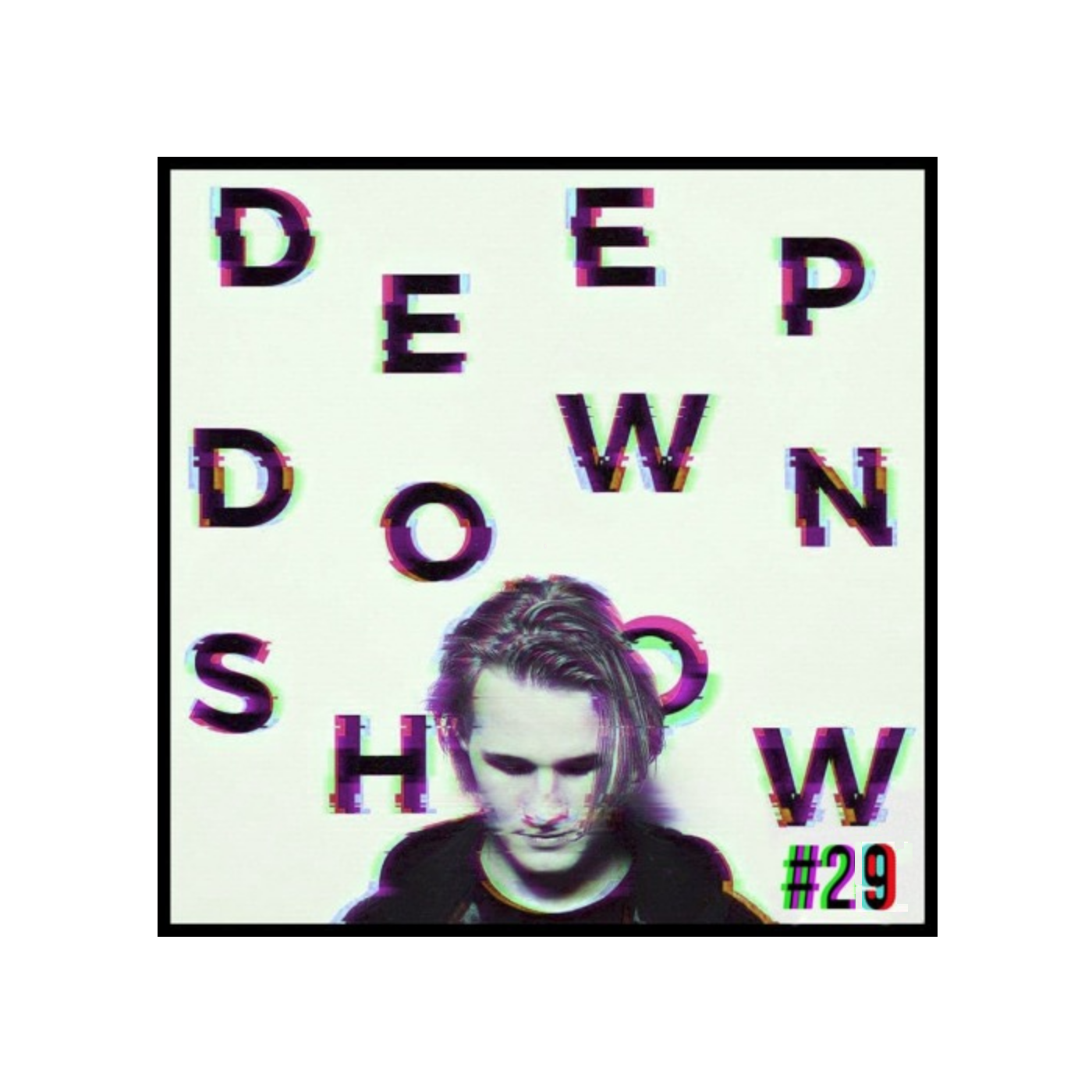 Deep Down Show 29 | Deeparture