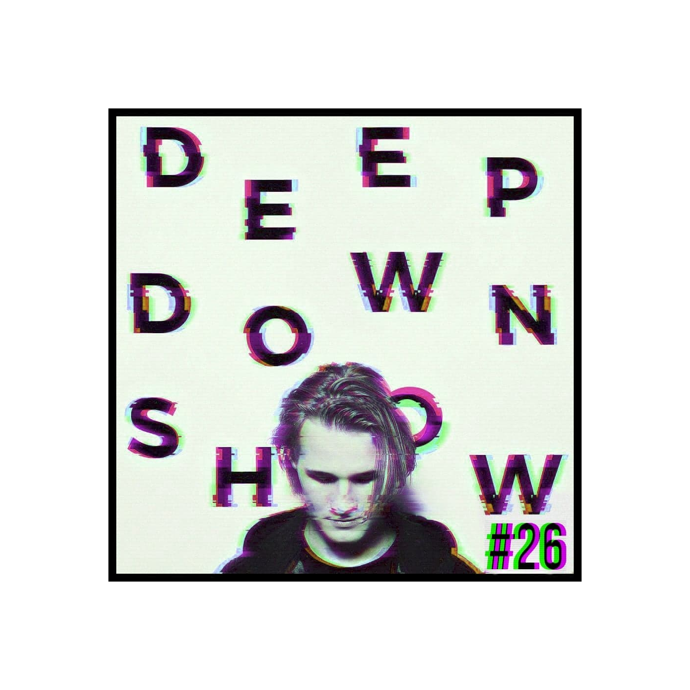 Deep Down Show 26 | Deeparture