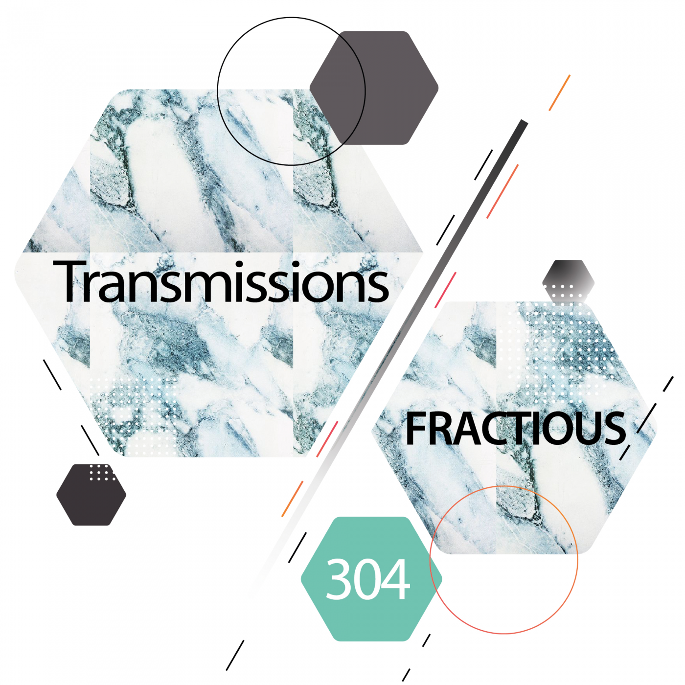 Transmissions 304 | Fractious