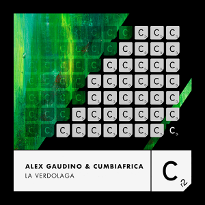 Alex Gaudino & Cumbiafrica - La Verdolaga on Cr2 Records