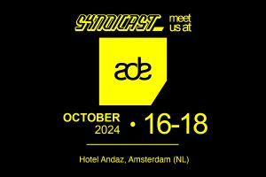 Meet Syndicast at ADE 2024